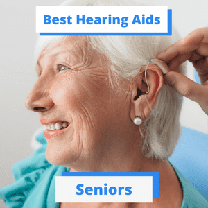 Best Hearing Aids for Seniors