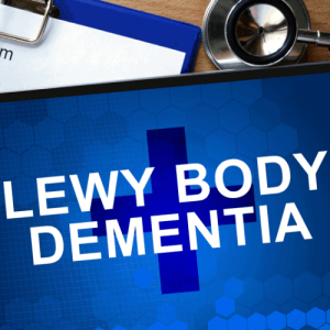 Lewy Body Dementia: What You Need to Know